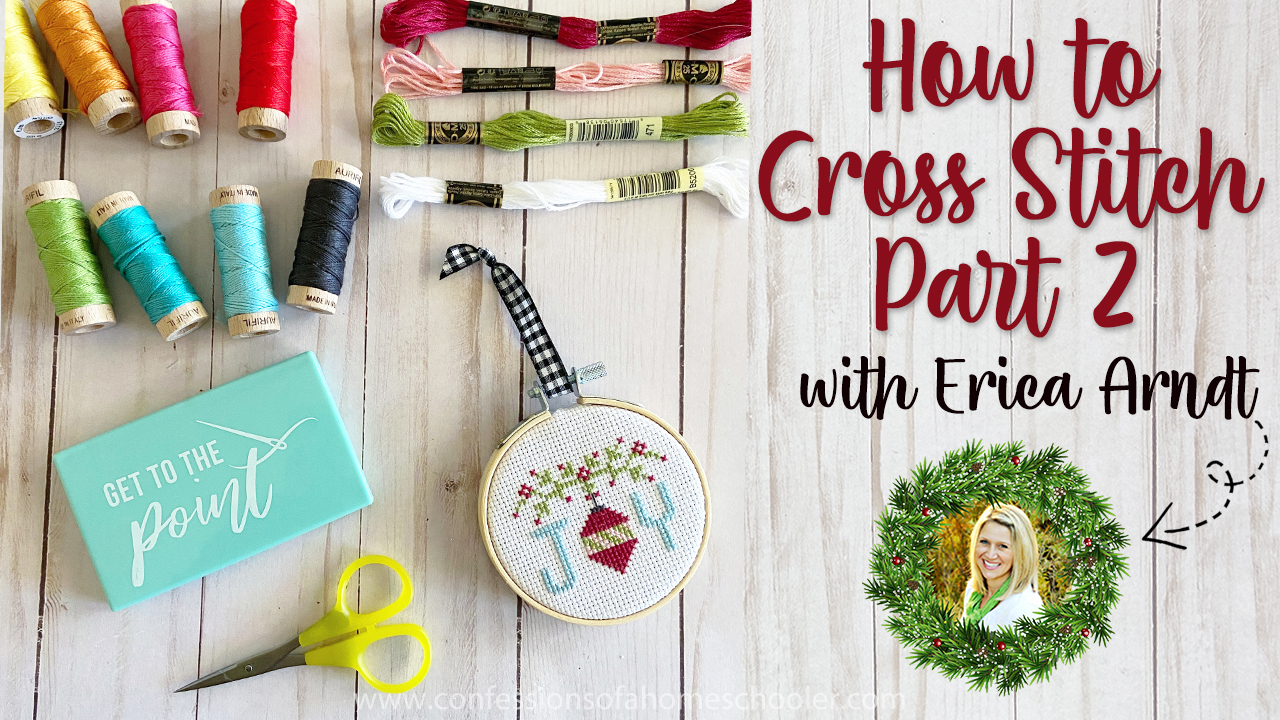 Easy Beginner Cross Stitch Tutorial // Part 2 - Confessions of a  Homeschooler